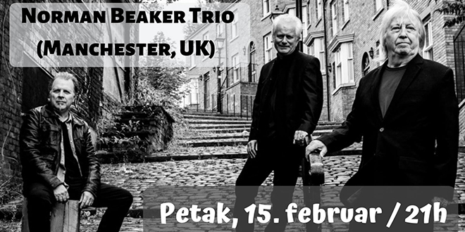 Norman Beaker Trio (UK) — Уживо у Омладинском центру Norman Beaker Trio (UK) — Уживо у Омладинском центру