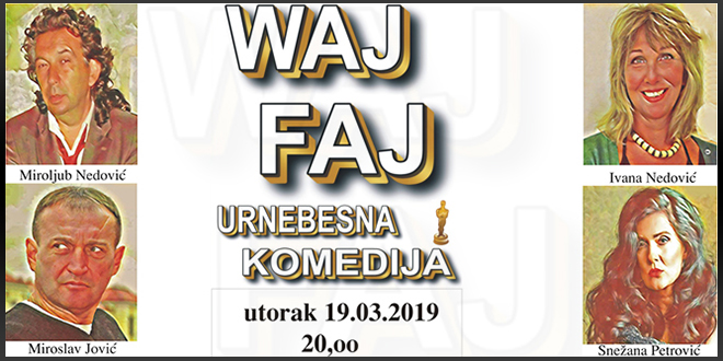 Комедија „Waj Faj” Комедија „Waj Faj”