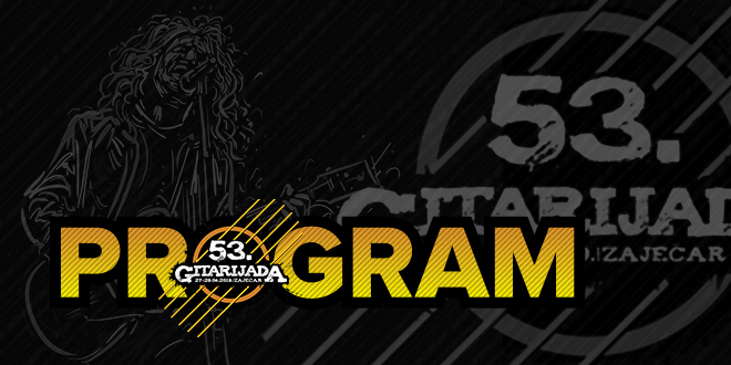 53. Гитаријада у Зајечару &mdash; Програм