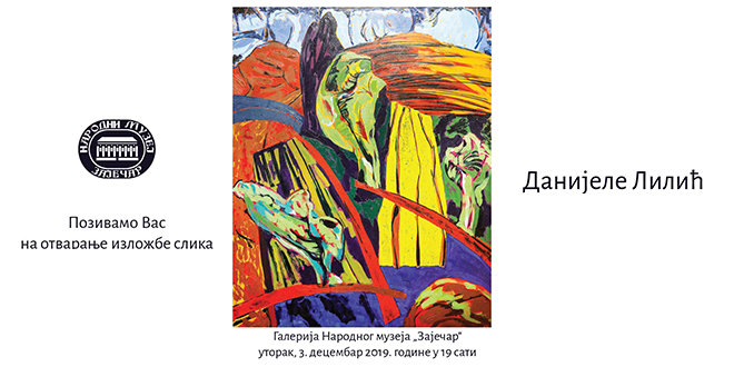 Изложба слика Данијеле Лилић у Зајечару Изложба слика Данијеле Лилић у Зајечару