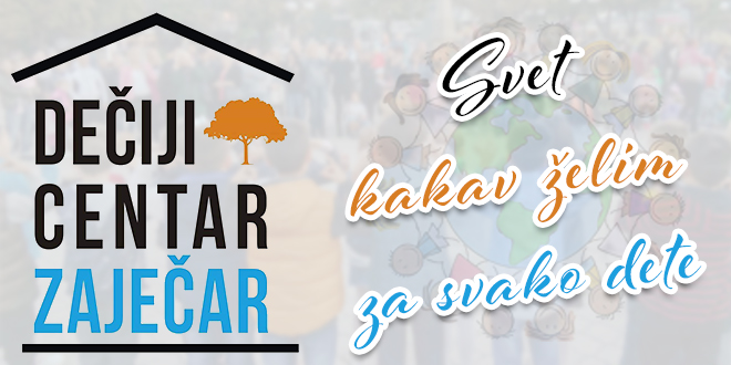 „Дечији центар” Зајечар — Акција „Свет какав желим за свако дете”