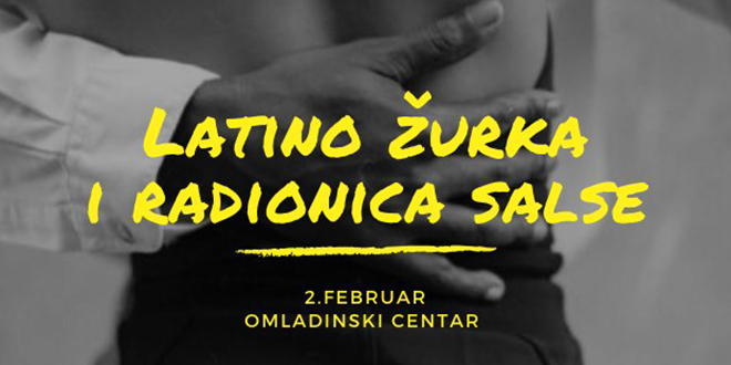 Латино журка и радионица салсе у зајечарском Омладинском центру Латино журка и радионица салсе у зајечарском Омладинском центру