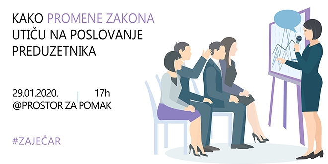 Предавање „Како промене закона утичу на пословање предузетника” у Зајечару Предавање „Како промене закона утичу на пословање предузетника” у Зајечару