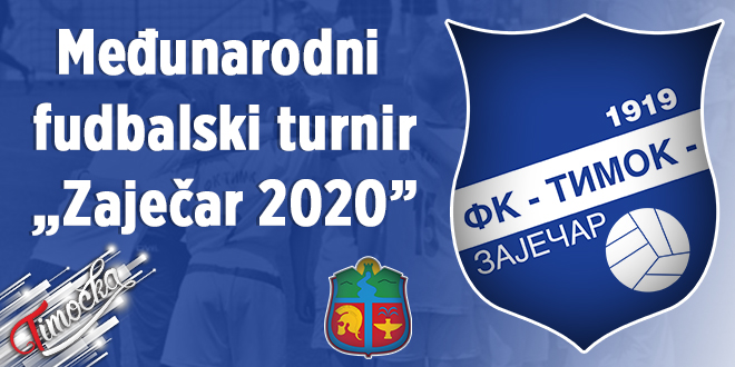Међународни фудбалски турнир „Зајечар 2020” Међународни фудбалски турнир „Зајечар 2020”