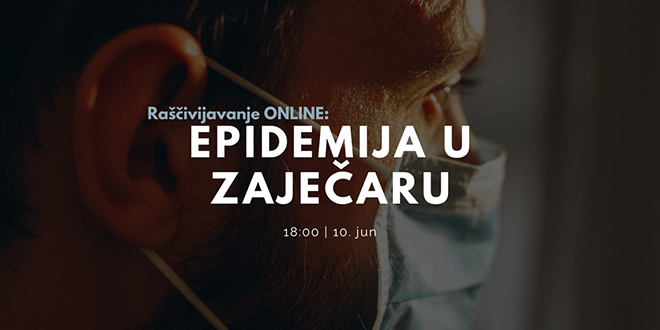 Серијал разговора „Рашчивијавање”: „Епидемија у Зајечару” Серијал разговора „Рашчивијавање”: „Епидемија у Зајечару”