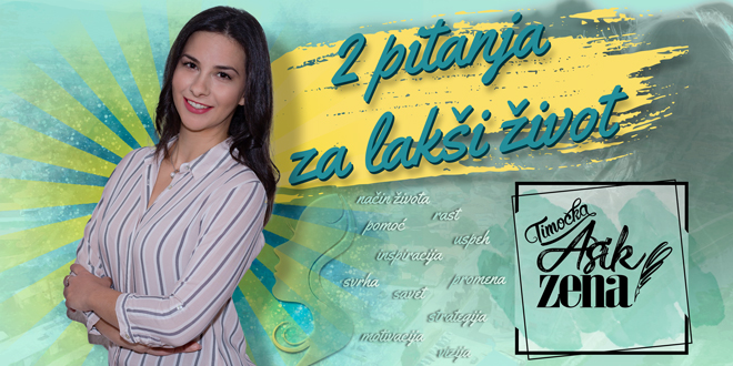 Ашик Жена: 2 питања за лакши живот
