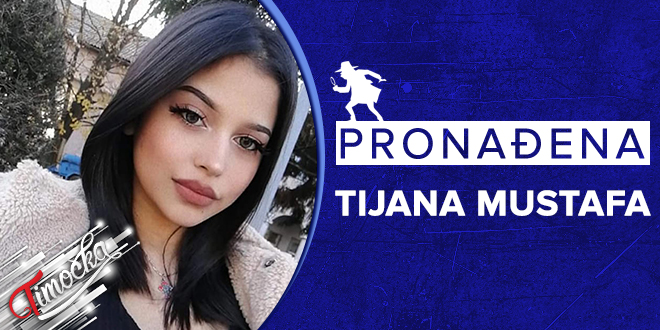 Pronađena nestala osoba – Pronađena Tijana Mustafa iz Bora