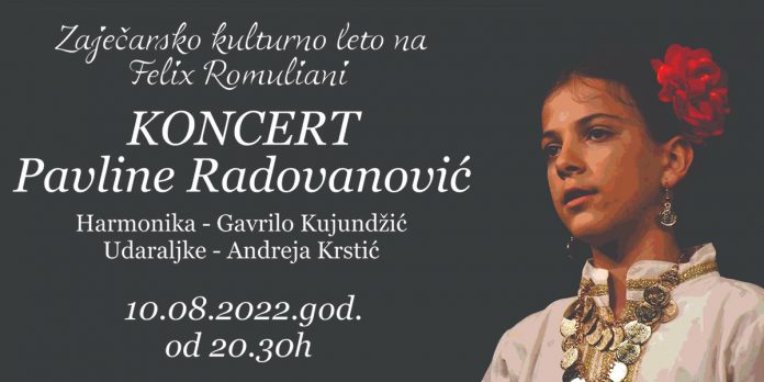 „Зајечарско културно лето на Феликс Ромулијани” – Концерт Павлине Радовановић „Зајечарско културно лето на Феликс Ромулијани” – Концерт Павлине Радовановић