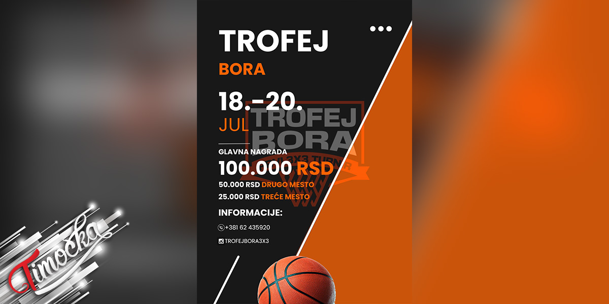 Trece izdanje turnira u basketu Trofej Bora Serbia Zijin Copper Doo od 18 do 20 jula