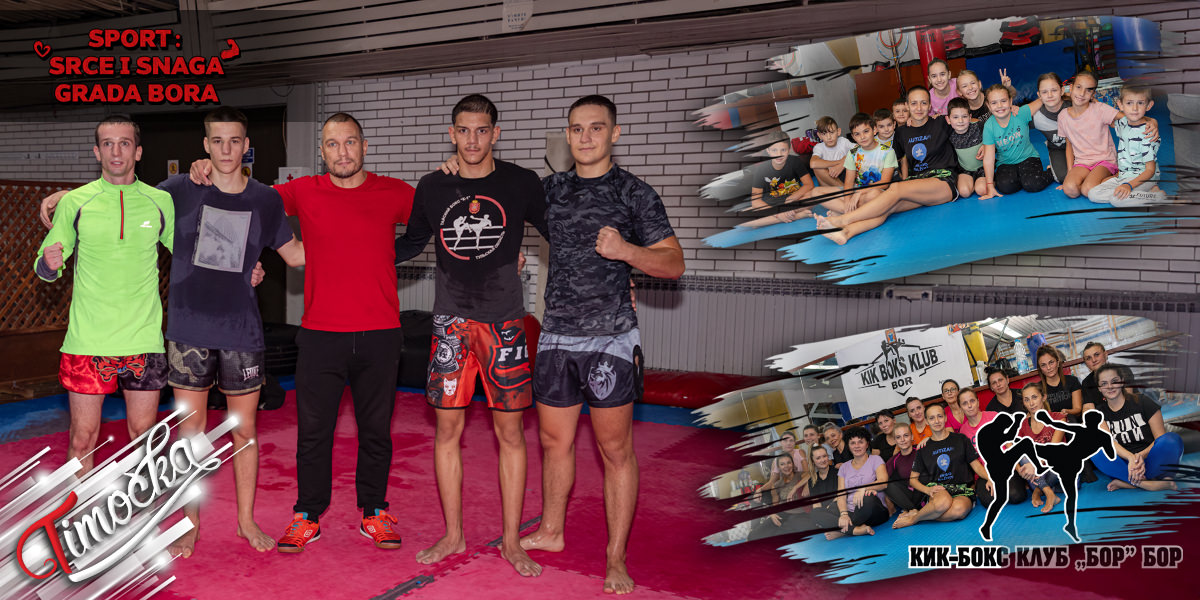 Спорт: Срце и снага града Бора &ndash; Кик-бокс клуб &bdquo;Бор&rdquo;: Синоним за успех борилачког спорта