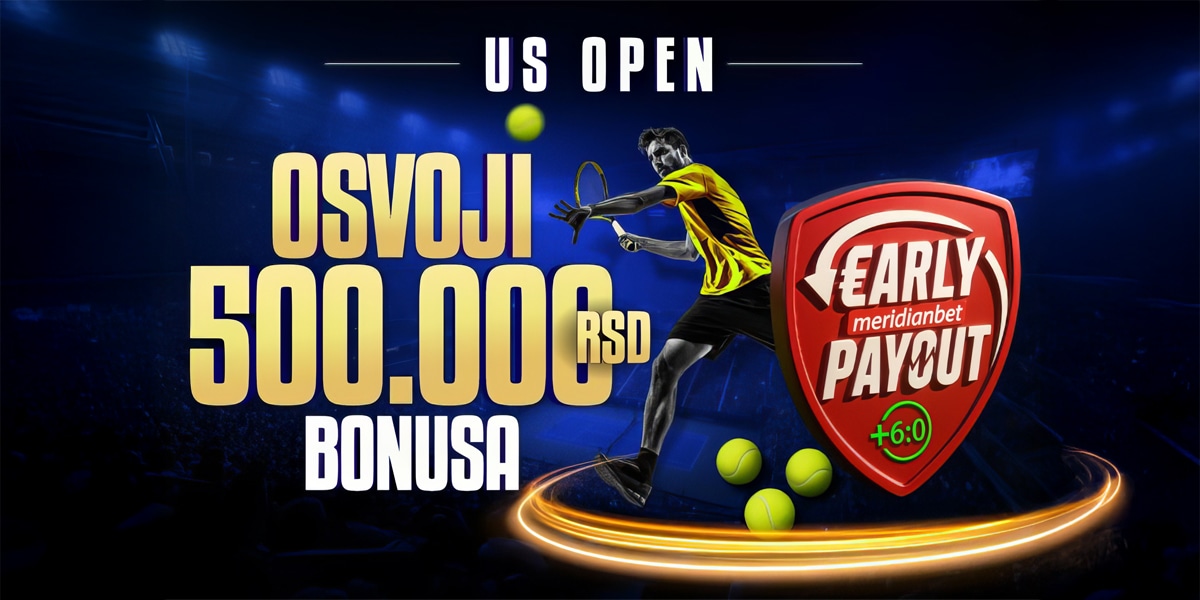 Клађењем на УС Опен уз Early payout опцију имаш прилику да освојиш део фантастичног бонуса од чак 500.000 ДИНАРА!
