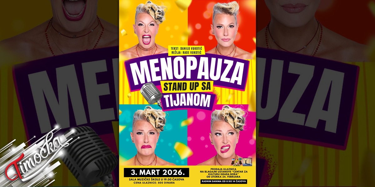 &bdquo;Менопауза&rdquo; са Тијаном Дапчевић 3. марта у Бору