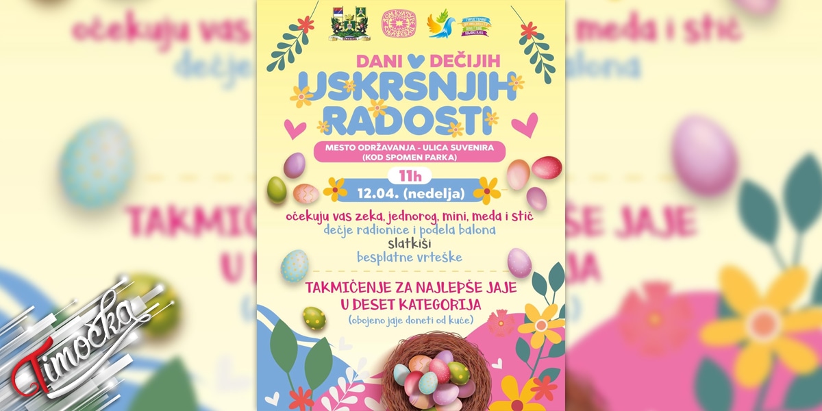 &bdquo;Дани дечјих ускршњих радости&rdquo; у Књажевцу 12. априла