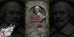 Predstava &bdquo;Kako smo sahranili &Scaron;ekspira&rdquo;