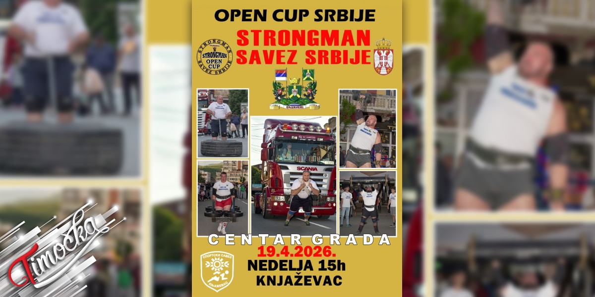 Strong-Man Grand Prix &ndash; Open Cup у Књажевцу 19. априла