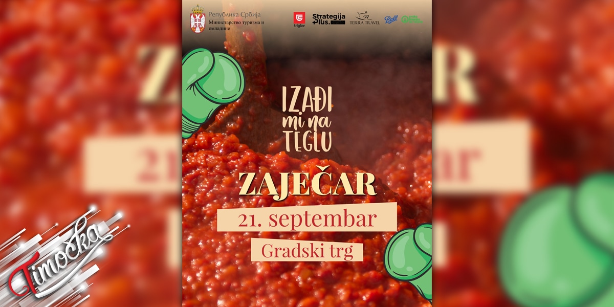 Караван „Изађи ми на теглу” 21. септембра стиже у Зајечар Караван „Изађи ми на теглу” 21. септембра стиже у Зајечар